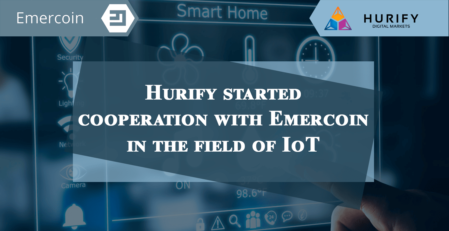 Hurify started cooperation with Emercoin in the field of IoT 