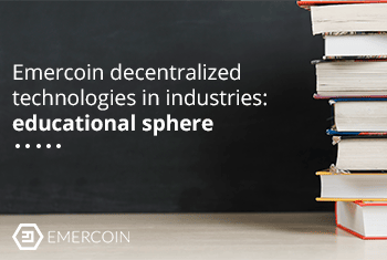 Distributed technologies and how they can benefit educational industry 