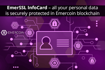 EmerSSL InfoCard – all your personal data is securely protected in Emercoin blockchain 